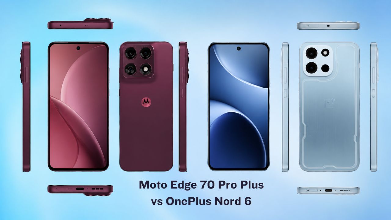 Moto Edge 70 Pro Plus vs OnePlus Nord 6